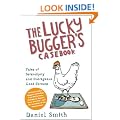 The Lucky Bugger's Casebook: Tales of Serendipity and Outrageous Good Fortune
