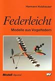 Federleicht. Modelle aus Vogelfedern