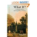 What If?: Counterfactualism and the Problem of History
