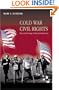 Cold War Civil Rights: Race and the Image of American Democracy