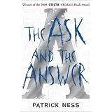 The Ask and the Answer (Chaos Walking)by Patrick Ness