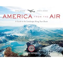 America from the Air: A Guide to the Landscape Along Your Route with CDROM