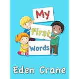 My First Words ~ Eden Crane