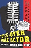 Voice-Over Voice Actor: What It's Like Behind the Mic