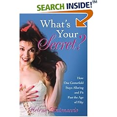 What's Your Secret?: How One Centerfold Stays Alluring and Fit Past the Age of Fifty
