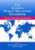 The Global Public Relations Handbook: Theory, Research, and Practice (Lea's Communication)