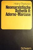 Produkt-Bild: Neomarxistische &Auml;sthetik II. Adorno, Marcuse