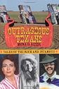 Outrageous Texans: Tales of the Rich and Infamous