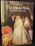 The Model Wife, Nineteenth Century Style (0906969840) by Randall, Rona