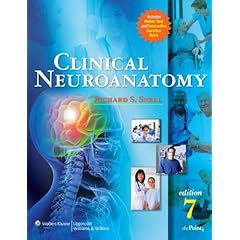 Clinical Neuroanatomy (Clinical Neuroanatomy for Medical Students (Snell))