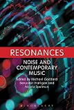 Resonances : noise and contemporary music