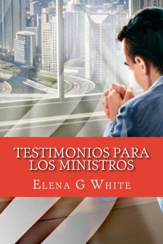 Testimonios Para Los Ministros (Spanish Edition)