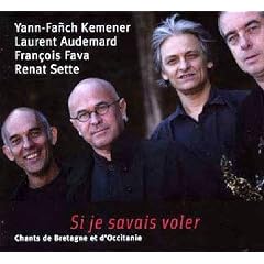 Si Je Savais Voler (Chants De De Bretagne Et D'Occitanie)