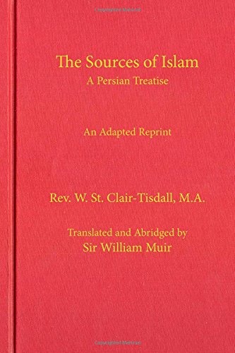 The Sources of Islam: An Abridged Reprint