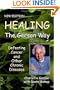 Healing the Gerson Way: Defeating Cancer and Other Chronic Diseases