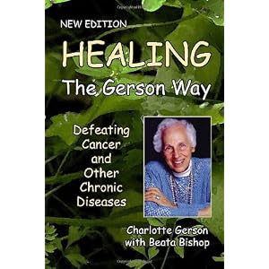 Healing The Gerson Way 2nd Edition