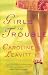 Image of Girls in Trouble: A Novel