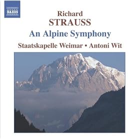 Strauss, R.: Alpensinfonie (Eine) (An Alpine Symphony) (Weimar Staatskapelle, Wit)