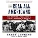 The Real All Americans: The Team That Changed a Game, a People, a Nation