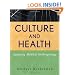 Culture and Health: Applying Medical Anthropology