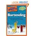 The Complete Idiot's Guide to Bartending