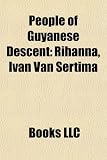 People of Guyanese Descent: Rihanna