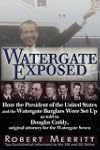 Watergate Exposed: How the President...