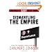 Dismantling the Empire: America's Last Best Hope (American Empire Project)