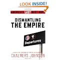Dismantling the Empire: America's Last Best Hope (American Empire Project)