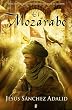 El Moz�rabe (B de Books) (Historica (ediciones B))