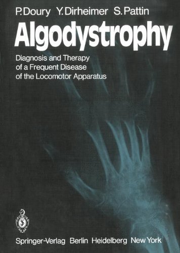 Algodystrophy: Diagnosis and Therapy of a Frequent Disease of the Locomotor Apparatus