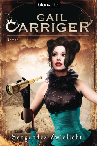 Sengendes Zwielicht: Roman - [Lady Alexia 5] (German Edition)