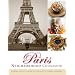 The Paris Neighborhood Cookbook: Danyel Couet's Guide to the City's Ethnic Cuisines (Cookbooks)