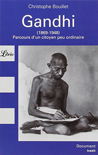 Librio: Gandhi (1869-1948) Parcours D'UN Citoyen Peu Ordinaire (French Edition)