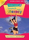 Launch into literacy. Teacher's guide 2