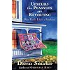 Upstairs the Peasants Are Revolting: More Family Life in a Farmhouse