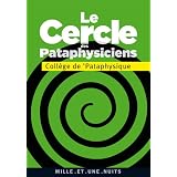 Le Cercle des pataphysicienspar Coll�ge de Pataphysique