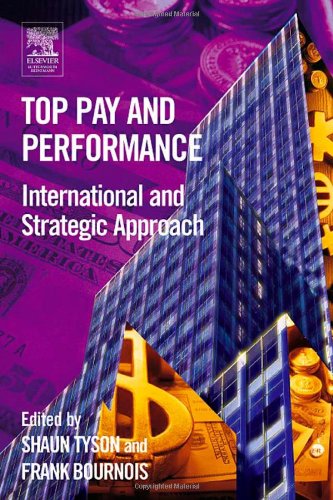 Top Pay and Performance: International and Strategic Approach Image Top Pay and Performance: International and Strategic Approach