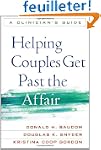 Helping Couples Get Past the Affair:...