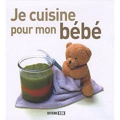 Je cuisine pour mon b�b�