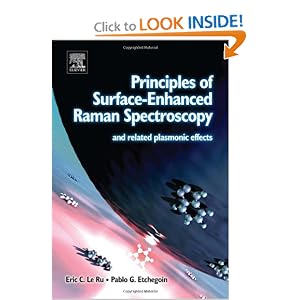 Click here to buy Principles of Surface-Enhanced Raman Spectroscopy: and related plasmonic effects by Eric Le Ru and Pablo Etchegoin.