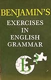 Benjamin's exercises in English grammar