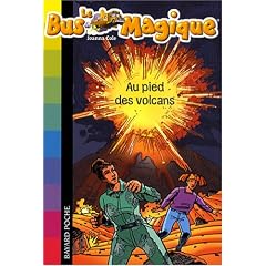Le Bus Magique, Tome 15 : Au pied des volcans