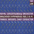 Bruckner: Symphonies Nos. 3 and 4 (Royal Concertgebouw Orchestra/Jansons)