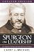 Spurgeon on Leadership: Key Insights for Christian Leaders from the Prince of Preachers