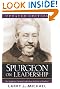 Spurgeon on Leadership: Key Insights for Christian Leaders from the Prince of Preachers