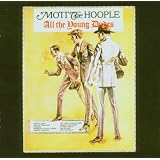All The Young Dudesby Mott the Hoople