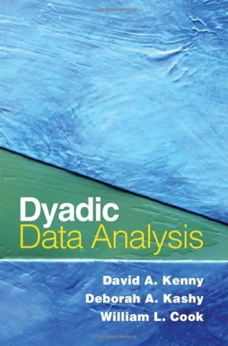 Dyadic Data Analysis (Methodology in the Social Sciences) by Kenny PhD, David A., Kashy PhD, Deborah A., Cook PhD, William L.(July 28, 2006) Hardcover