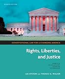 Constitutional Law for a Changing America: Rights, Liberties, and Justice