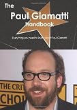 The Paul Giamatti Handbook - Everything you need to know about Paul Giamatti